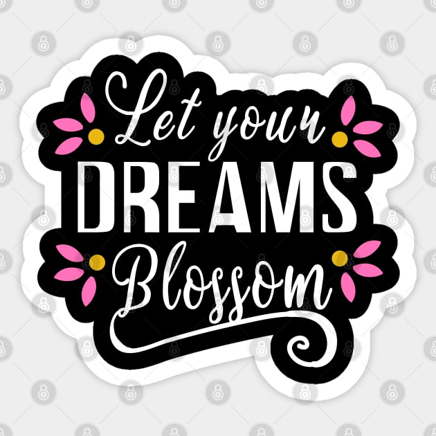 Let Your Dreams Blossom Sticker by dnlribeiro88